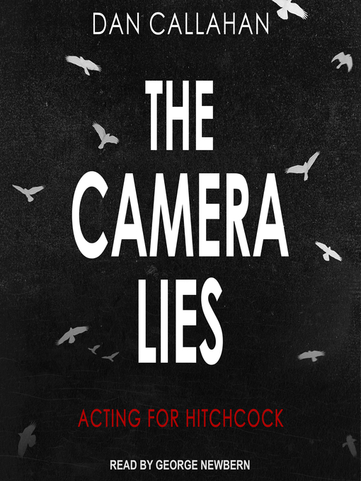 Title details for The Camera Lies by Dan Callahan - Wait list